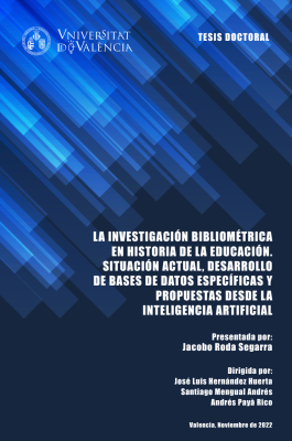 La investigación bibliométrica en historia de la educación. Situación actual, desarrollo de bases de datos específicas y propuestas desde la inteligencia artificial